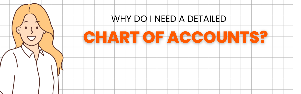 why do I need a detailed chart of accounts